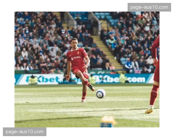 英格兰阿诺德长传调度，但防守位置感可能成为强强对话隐患